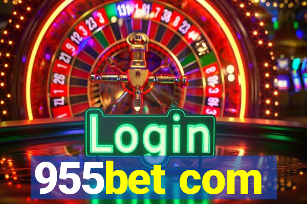 955bet com